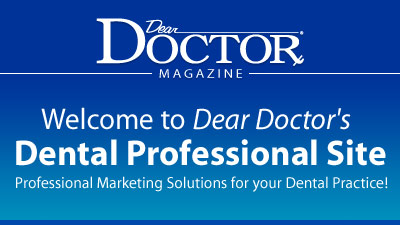 Welcome to Dear Doctor's Dental Professional Site